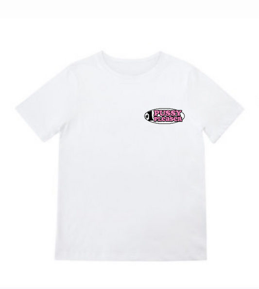 White Pussy Pleaser Tee shirt